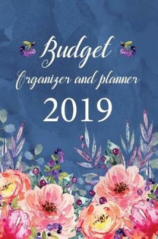 Cover of Budget Organizer and Planner 2019