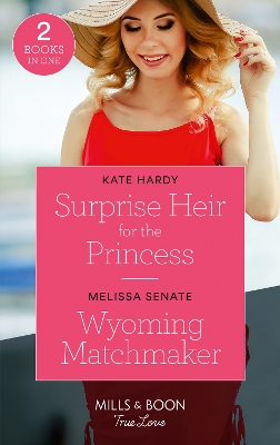 Book cover for Surprise Heir For The Princess / Wyoming Matchmaker