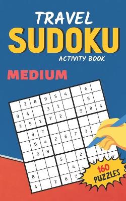 Book cover for Travel Sudoku Activity Book Medium 160 Puzzles