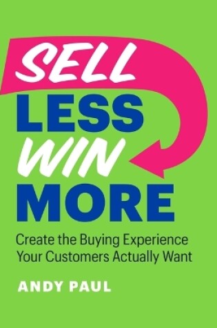 Cover of Sell Less, Win More