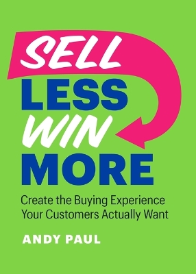 Book cover for Sell Less, Win More