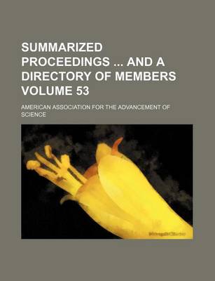 Book cover for Summarized Proceedings and a Directory of Members Volume 53