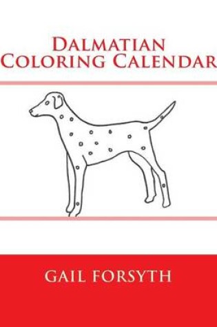 Cover of Dalmatian Coloring Calendar