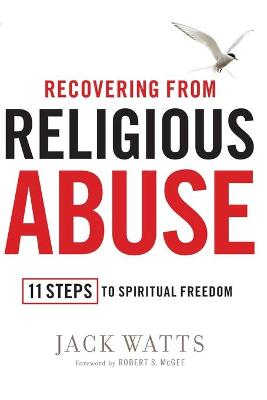 Book cover for Recovering from Religious Abuse: 11 Steps to Spiritual Freedom