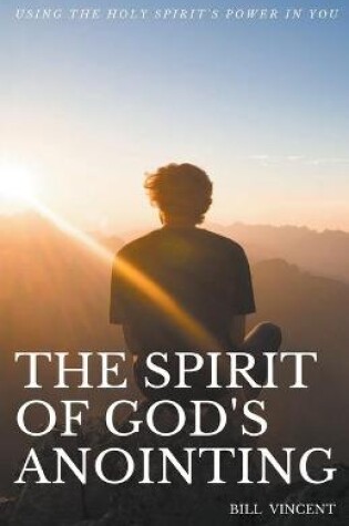 Cover of The Spirit of God's Anointing