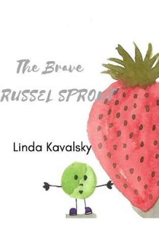 Cover of The Brave Brussel Sprout