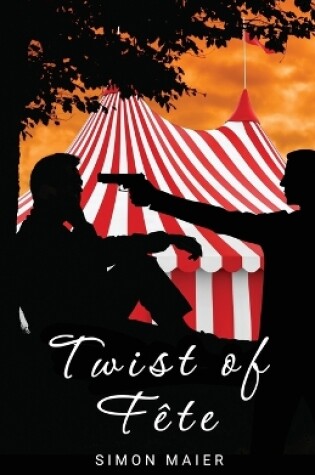 Cover of Twist of Fête