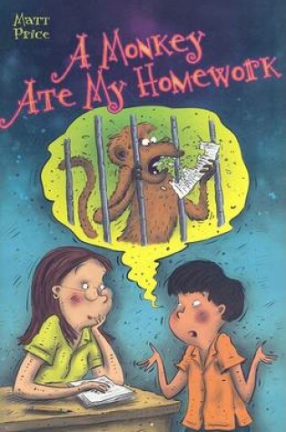 Cover of A Monkey Ate My Homework