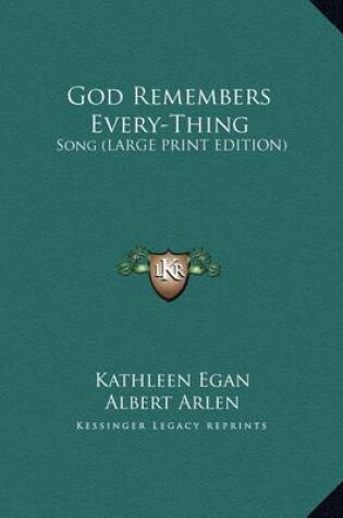 Cover of God Remembers Every-Thing