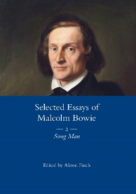Book cover for The Selected Essays of Malcolm Bowie Vol. 2