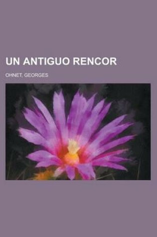 Cover of Un Antiguo Rencor