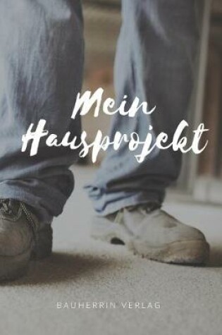Cover of Mein Hausprojekt
