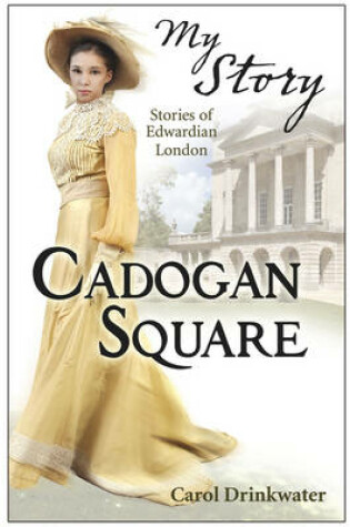 Cover of My Story Collections: Cadogan Square