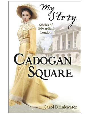 Book cover for My Story Collections: Cadogan Square