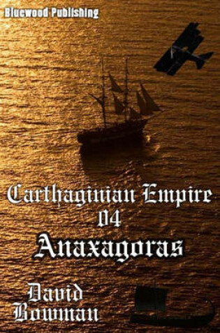 Cover of Carthaginian Empire - Episode 4 Anaxagoras