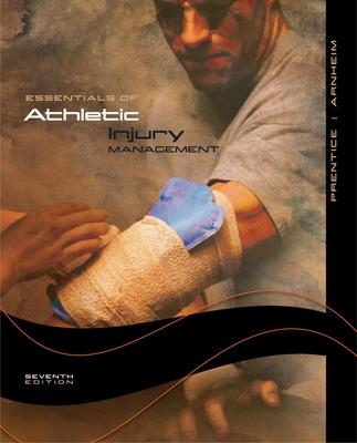 Cover of Prentice, Essentials of Athletic Injury Management © 2008 7e, Student Edition (Reinforced Binding)