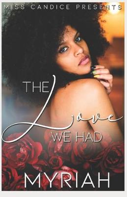 Cover of The Love We Had