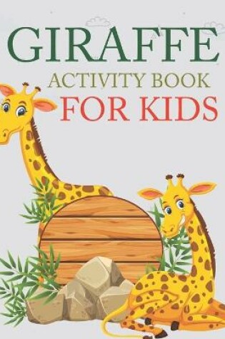 Cover of Giraffe Activity Book For Kids