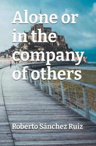 Cover of Alone or in the company of others