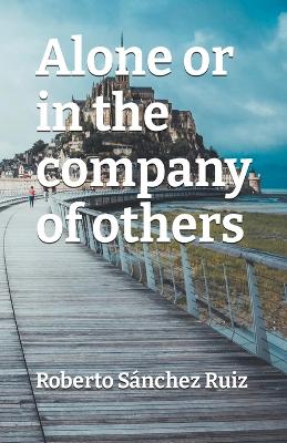 Book cover for Alone or in the company of others