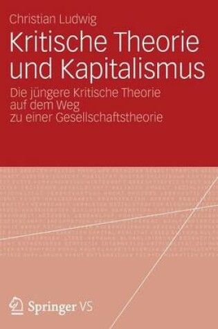 Cover of Kritische Theorie und Kapitalismus