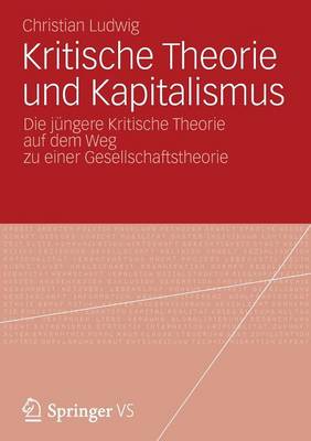 Book cover for Kritische Theorie und Kapitalismus