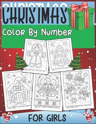 Book cover for Christmas Color By Number For Girls