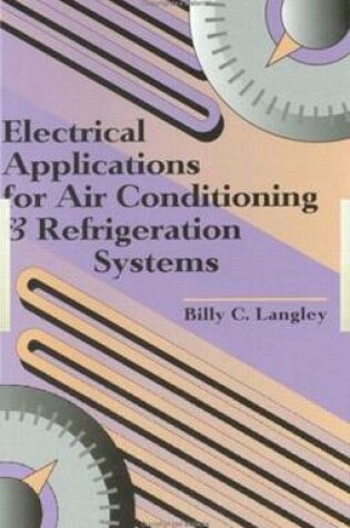 Cover of Electrical Applications for Air Conditioning and Refrigeration Systems