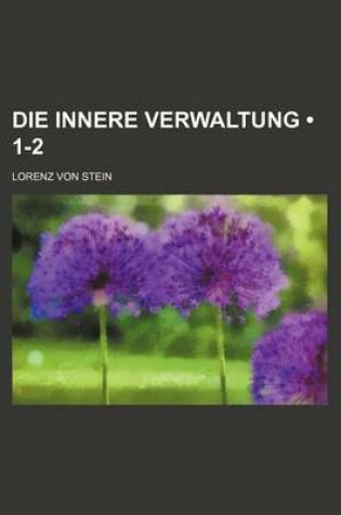 Cover of Die Innere Verwaltung (1-2)