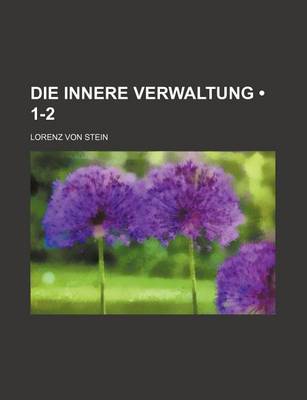 Book cover for Die Innere Verwaltung (1-2)