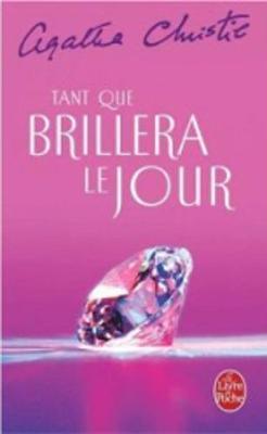 Book cover for Tant que brillera le jour