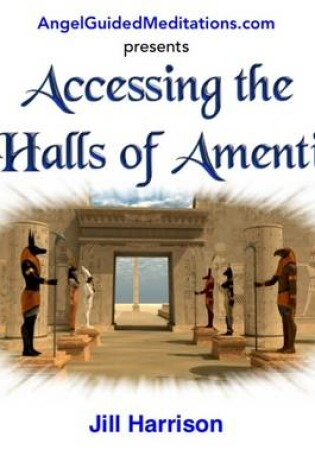 Cover of Accessing the Halls of Amenti