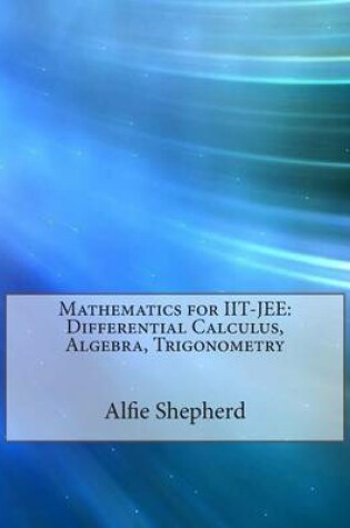 Cover of Mathematics for Iit-Jee