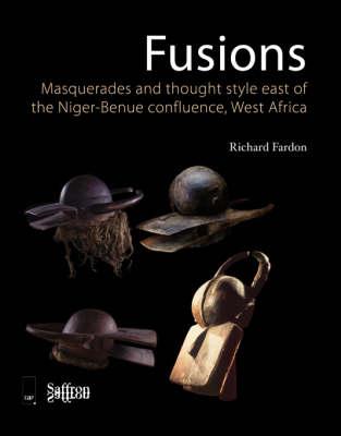 Book cover for Fusions/Masquerades and Thought Style East of the Niger-Benue Confluence, West Africa