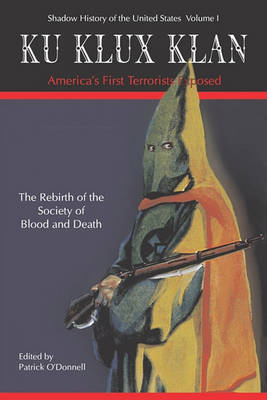 Book cover for Ku Klux Klan America's First Terrorists Exposed