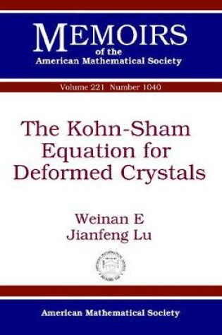 Cover of The Kohn-Sham Equation for Deformed Crystals