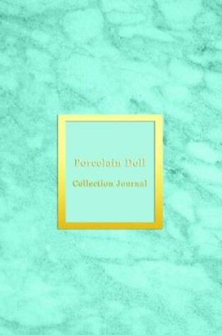 Cover of Porcelain Doll Collection Journal