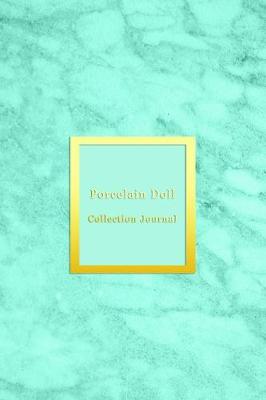 Book cover for Porcelain Doll Collection Journal