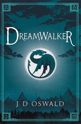 Dreamwalker by J.D. Oswald