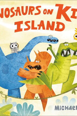 Cover of Dinosaurs on Kitty Island
