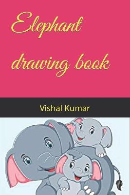 Book cover for Elephant drawing book