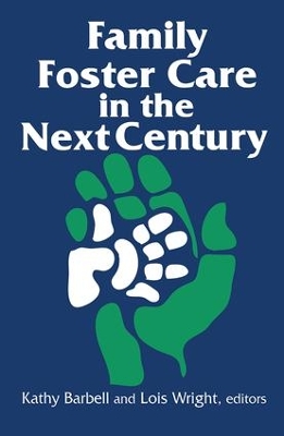 Book cover for Family Foster Care in the Next Century