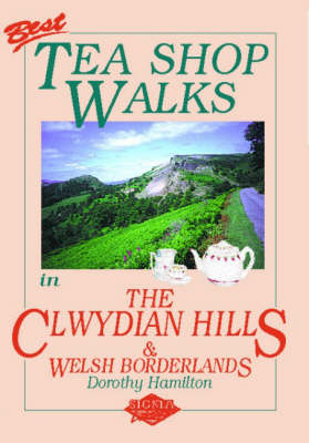 Cover of Best Tea Shop Walks in the Clwydian Hills and Welsh Borderlands