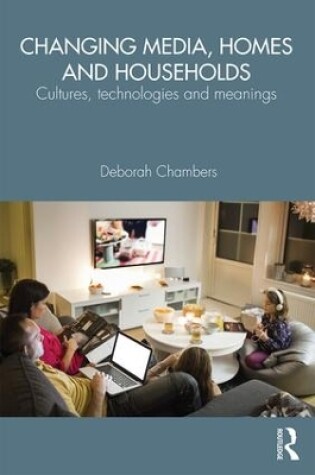 Cover of Changing Media, Homes and Households