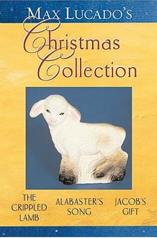 Cover of Max Lucado's Christmas Collection