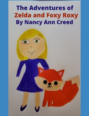 Book cover for The Adventures of Zelda and Foxy Roxy