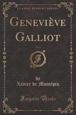 Book cover for Geneviève Galliot, Vol. 2 (Classic Reprint)