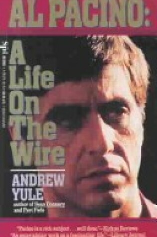Cover of Al Pacino: A Life on the Wire