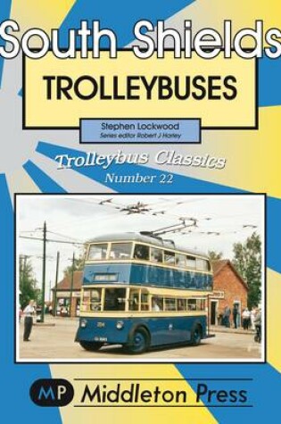 Cover of South Shields Trolleybuses