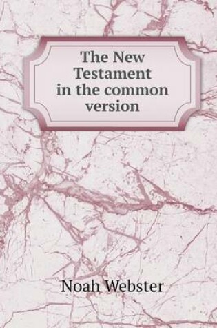 Cover of The New Testament in the Common Version